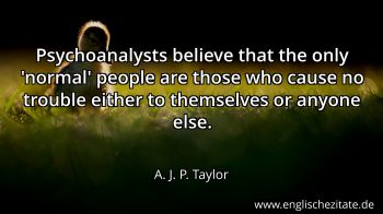 Englisches Zitat von A. J. P. Taylor als Bild