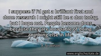 Englisches Zitat von A. N. Wilson als Bild