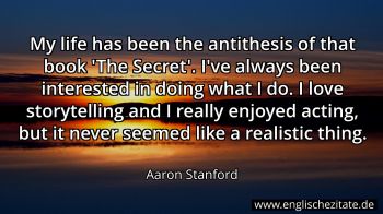 Englisches Zitat von Aaron Stanford als Bild