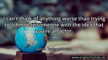 Englisches Zitat von Aaron Taylor-Johnson als Bild