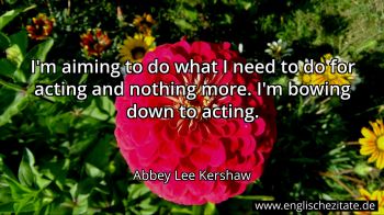 Englisches Zitat von Abbey Lee Kershaw als Bild