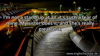 Englisches Zitat von Abby Elliott als Bild