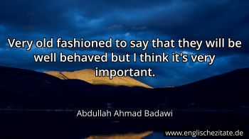 Englisches Zitat von Abdullah Ahmad Badawi als Bild