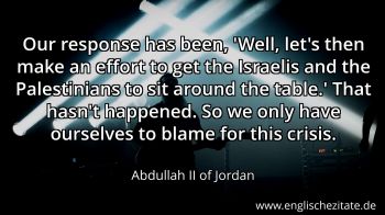 Englisches Zitat von Abdullah II of Jordan als Bild