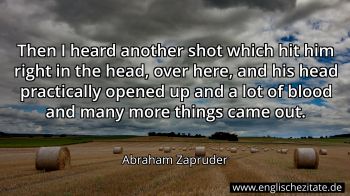 Englisches Zitat von Abraham Zapruder als Bild
