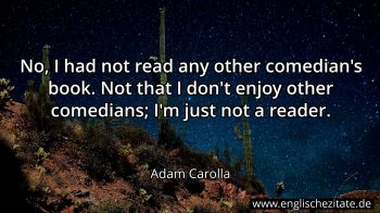 Englisches Zitat von Adam Carolla als Bild