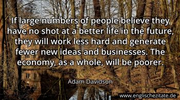 Englisches Zitat von Adam Davidson als Bild