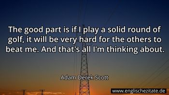 Englisches Zitat von Adam Derek Scott als Bild