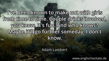 Englisches Zitat von Adam Lambert als Bild