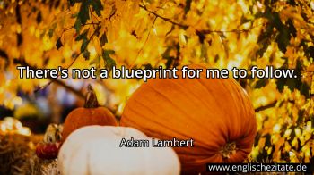 Englisches Zitat von Adam Lambert als Bild