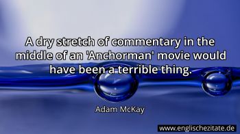 Englisches Zitat von Adam McKay als Bild