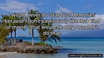 Englisches Zitat von Adam McKay als Bild