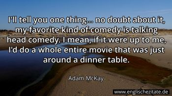 Englisches Zitat von Adam McKay als Bild