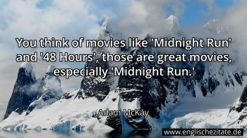 Englisches Zitat von Adam McKay als Bild