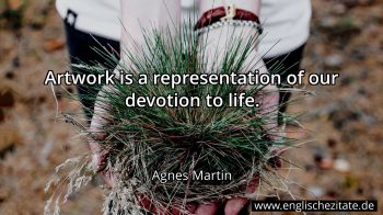 Englisches Zitat von Agnes Martin als Bild