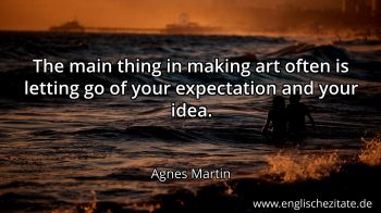 Englisches Zitat von Agnes Martin als Bild