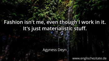 Englisches Zitat von Agyness Deyn als Bild