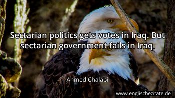 Englisches Zitat von Ahmed Chalabi als Bild