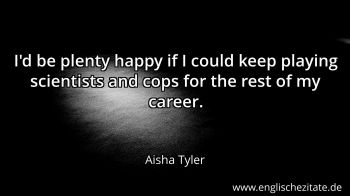 Englisches Zitat von Aisha Tyler als Bild