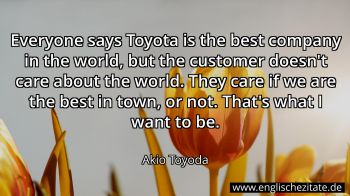 Englisches Zitat von Akio Toyoda als Bild