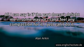 Englisches Zitat von Alan Arkin als Bild