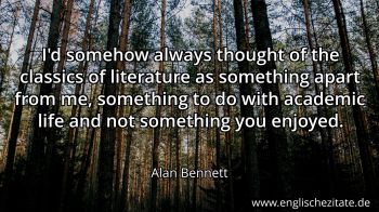 Englisches Zitat von Alan Bennett als Bild