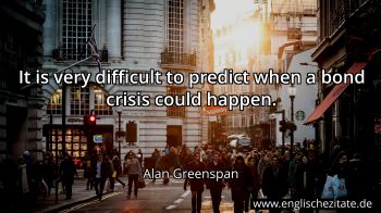 Englisches Zitat von Alan Greenspan als Bild