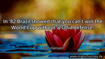 Englisches Zitat von Alan Hansen als Bild