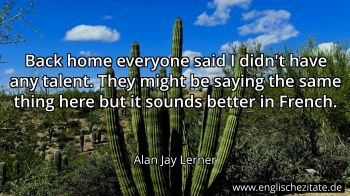 Englisches Zitat von Alan Jay Lerner als Bild