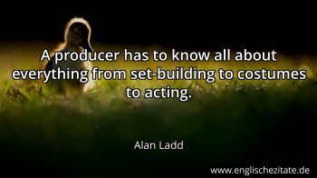 Englisches Zitat von Alan Ladd als Bild