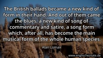 Englisches Zitat von Alan Lomax als Bild