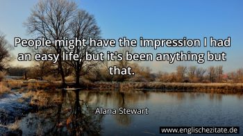 Englisches Zitat von Alana Stewart als Bild