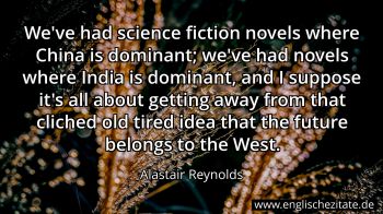 Englisches Zitat von Alastair Reynolds als Bild