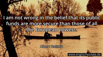 Englisches Zitat von Albert Gallatin als Bild