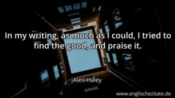 Englisches Zitat von Alex Haley als Bild