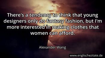 Englisches Zitat von Alexander Wang als Bild