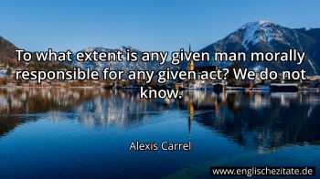 Englisches Zitat von Alexis Carrel als Bild