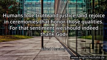 Englisches Zitat von Alfred Hershey als Bild