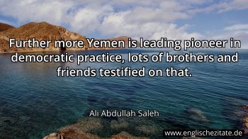 Englisches Zitat von Ali Abdullah Saleh als Bild