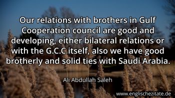 Englisches Zitat von Ali Abdullah Saleh als Bild