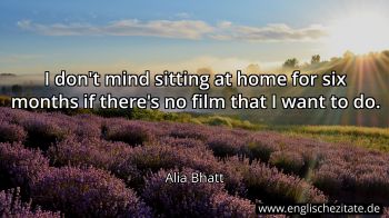 Englisches Zitat von Alia Bhatt als Bild