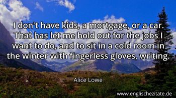 Englisches Zitat von Alice Lowe als Bild