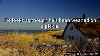 Englisches Zitat von Alice Roosevelt Longworth als Bild