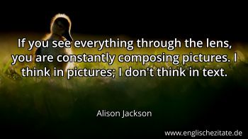 Englisches Zitat von Alison Jackson als Bild
