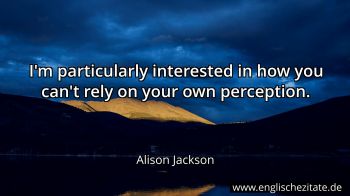Englisches Zitat von Alison Jackson als Bild