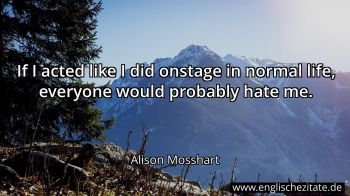 Englisches Zitat von Alison Mosshart als Bild