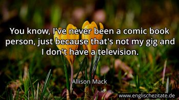 Englisches Zitat von Allison Mack als Bild