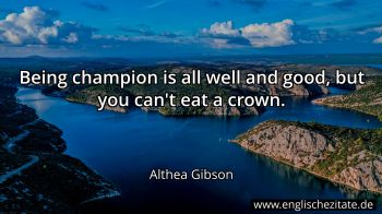 Englisches Zitat von Althea Gibson als Bild