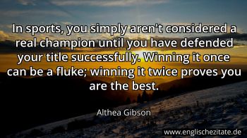 Englisches Zitat von Althea Gibson als Bild