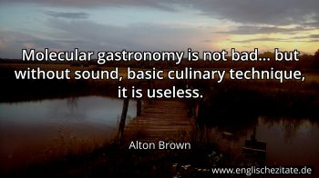 Englisches Zitat von Alton Brown als Bild